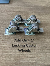 Load image into Gallery viewer, Add On - Locking Swivel Caster Wheels - Only For Racks with 18” dowels or smaller
