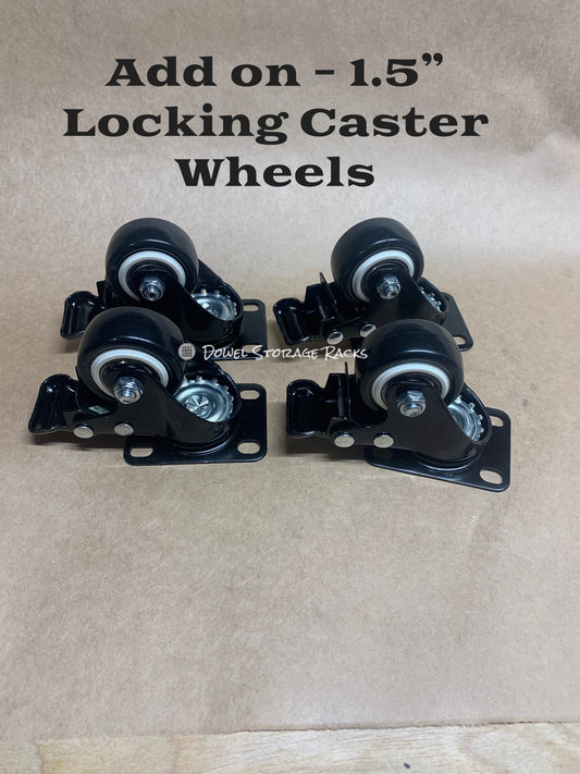Add On - Locking Swivel Caster Wheels - Only For Racks with 24” dowels or taller